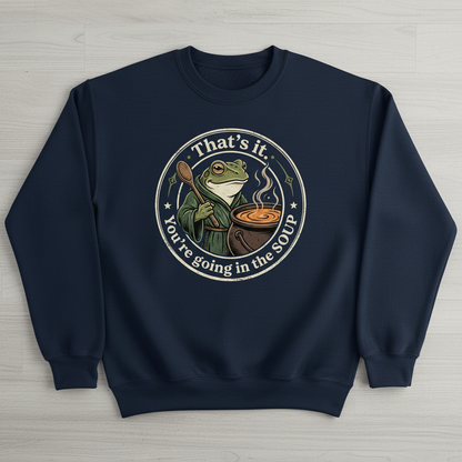 That's It You're Going In The Soup Frog Meme Sweatshirt - Navy