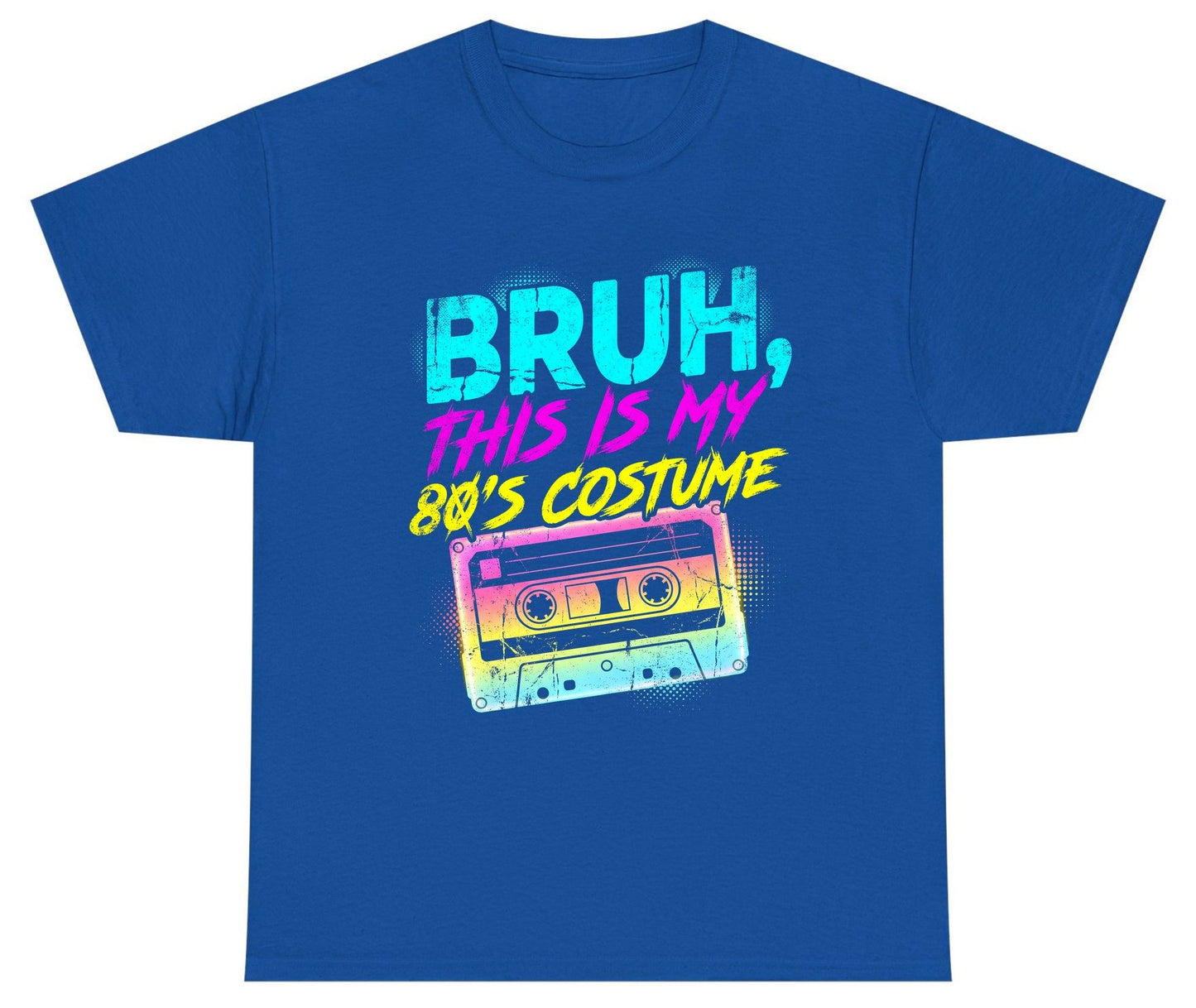 BRUH, THIS IS MY 80'S COSTUME 1980s nostalgia Youth T-Shirt Royal product mockup