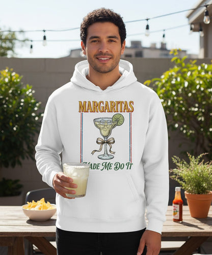 Margaritas Made Me Do It Funny Margarita Lovers Hoodie - lifestyle model mockup - White