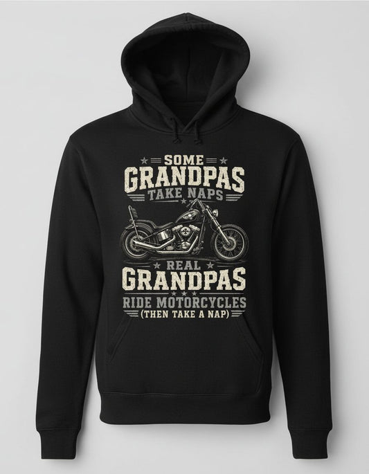 Some Grandpas Take Naps Real Grandpas Ride Motorcycles (then Take a Nap) Funny Biker Hoodie - product mockup - Black