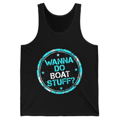 WANNA DO BOAT STUFF Funny Boating Tank Top - product mockup - Black