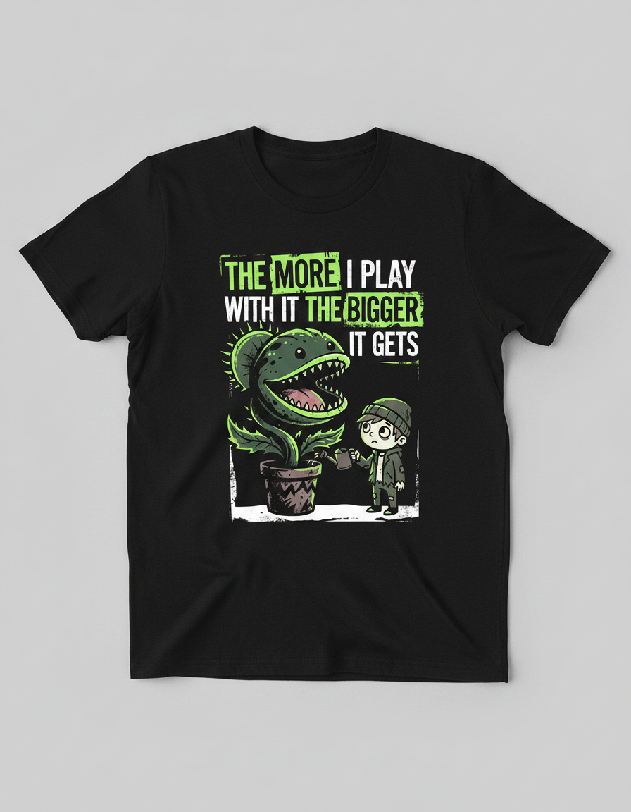 The More I Play With It The Bigger It Gets Carnivorous Plant T-Shirt - Black