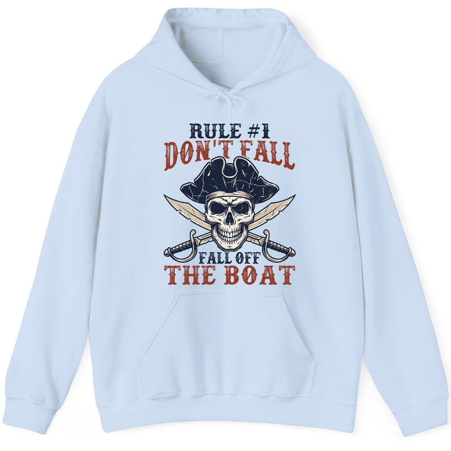 Rule 1 Don't Fall Off the Boat pirate Hoodie Light Blue product mockup