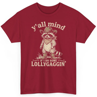 Y'all Mind IF I DO SOME Lollygagging' Funny Cowboy Raccoon T-Shirt - product mockup - Cardinal Red