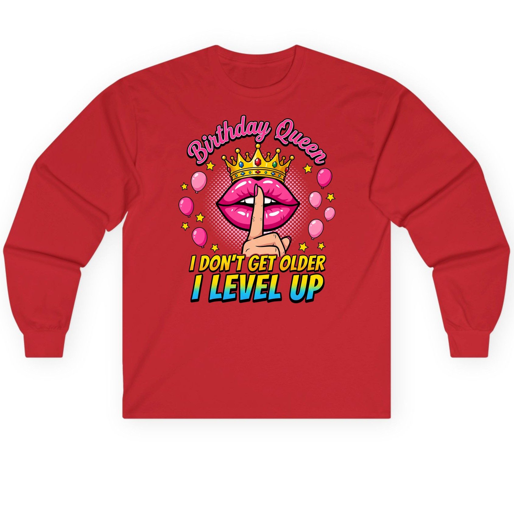 Birthday Queen I Don't Get Older I Level Up gamer birthday Long Sleeve Tee Red product mockup
