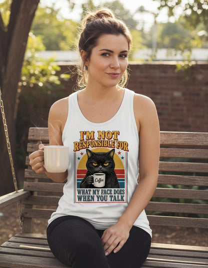 I'm Not Responsible for What My Face Does When You Talk Funny Sarcastic Cat Tank Top - lifestyle model mockup - White