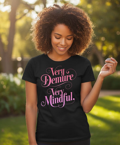 Very Demure Very Mindful mindfulness T-Shirt Black lifestyle mockup