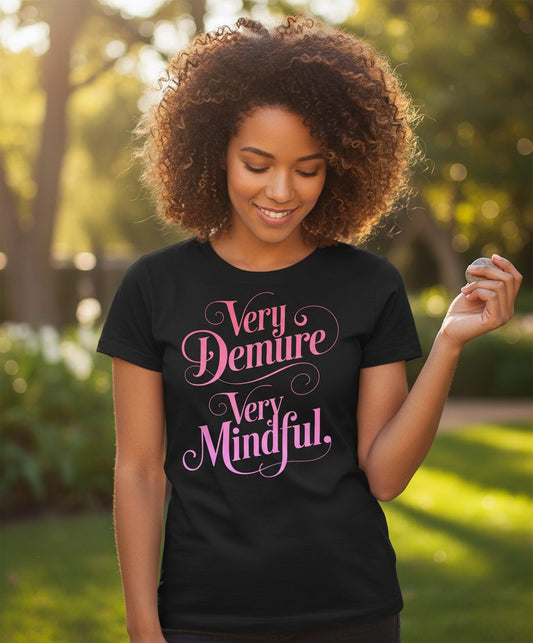 Very Demure Very Mindful mindfulness T-Shirt Black lifestyle mockup
