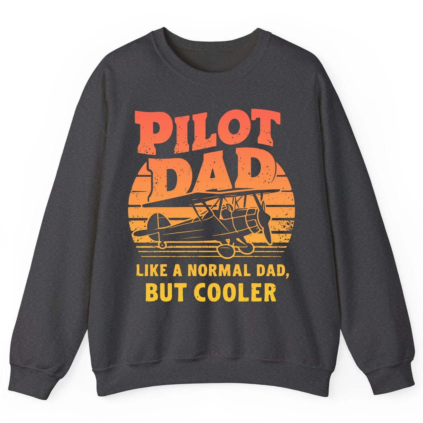 Pilot Dad Like a Normal Dad, but Cooler pilots Sweatshirt Dark Heather product mockup