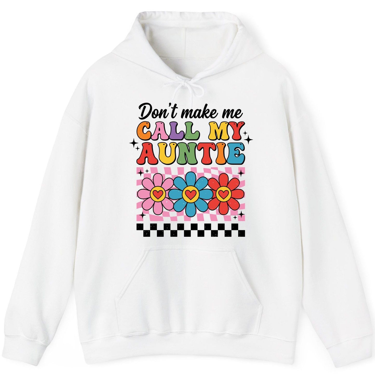 Call My Auntie family humor Hoodie White product mockup