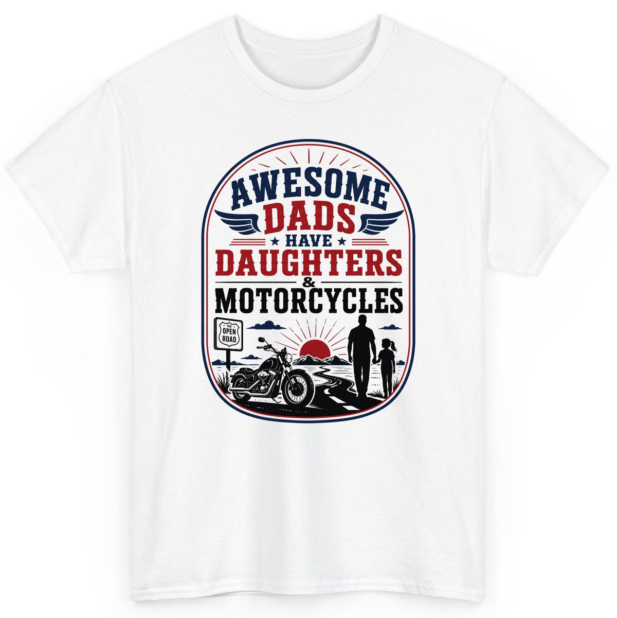 Awesome Dads Have Daughters & Motorcycles biker dad T-Shirt White product mockup