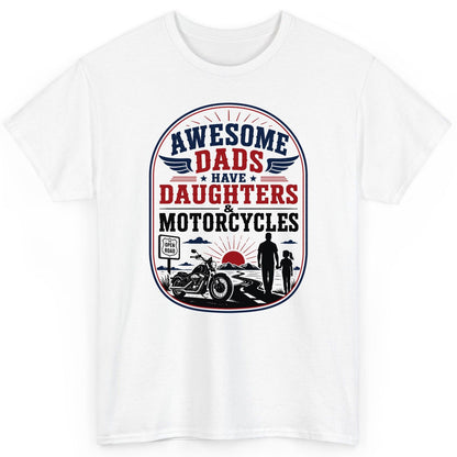 Awesome Dads Have Daughters & Motorcycles biker dad T-Shirt White product mockup