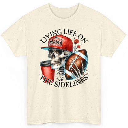 Living Life on the Sidelines football mama T-Shirt Natural product mockup