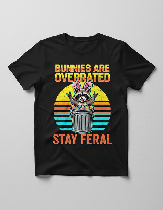 Bunnies Are Overrated Stay Feral Raccoon T-Shirt - Black