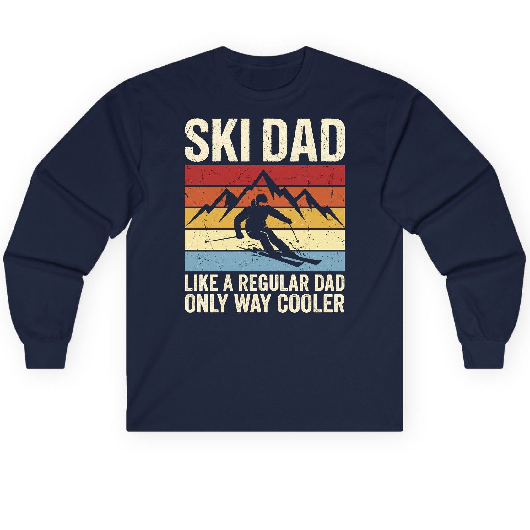 Ski Dad Like a Regular Dad Only Way Cooler skiing Long Sleeve Tee Navy product mockup