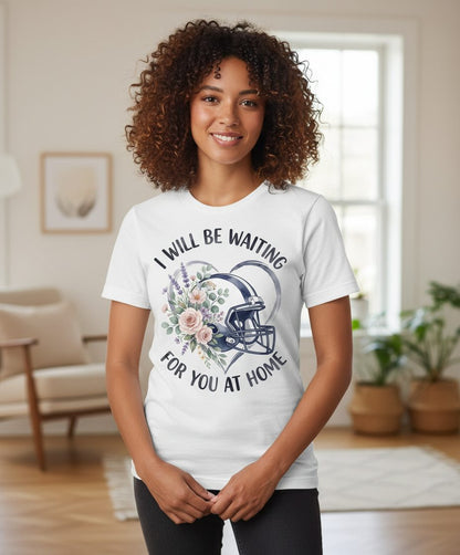 I Will Be Waiting for You at Home football T-Shirt White lifestyle mockup