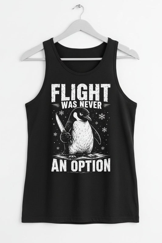 Flight Was Never an Option Funny Penguin Tank Top - product mockup - Black