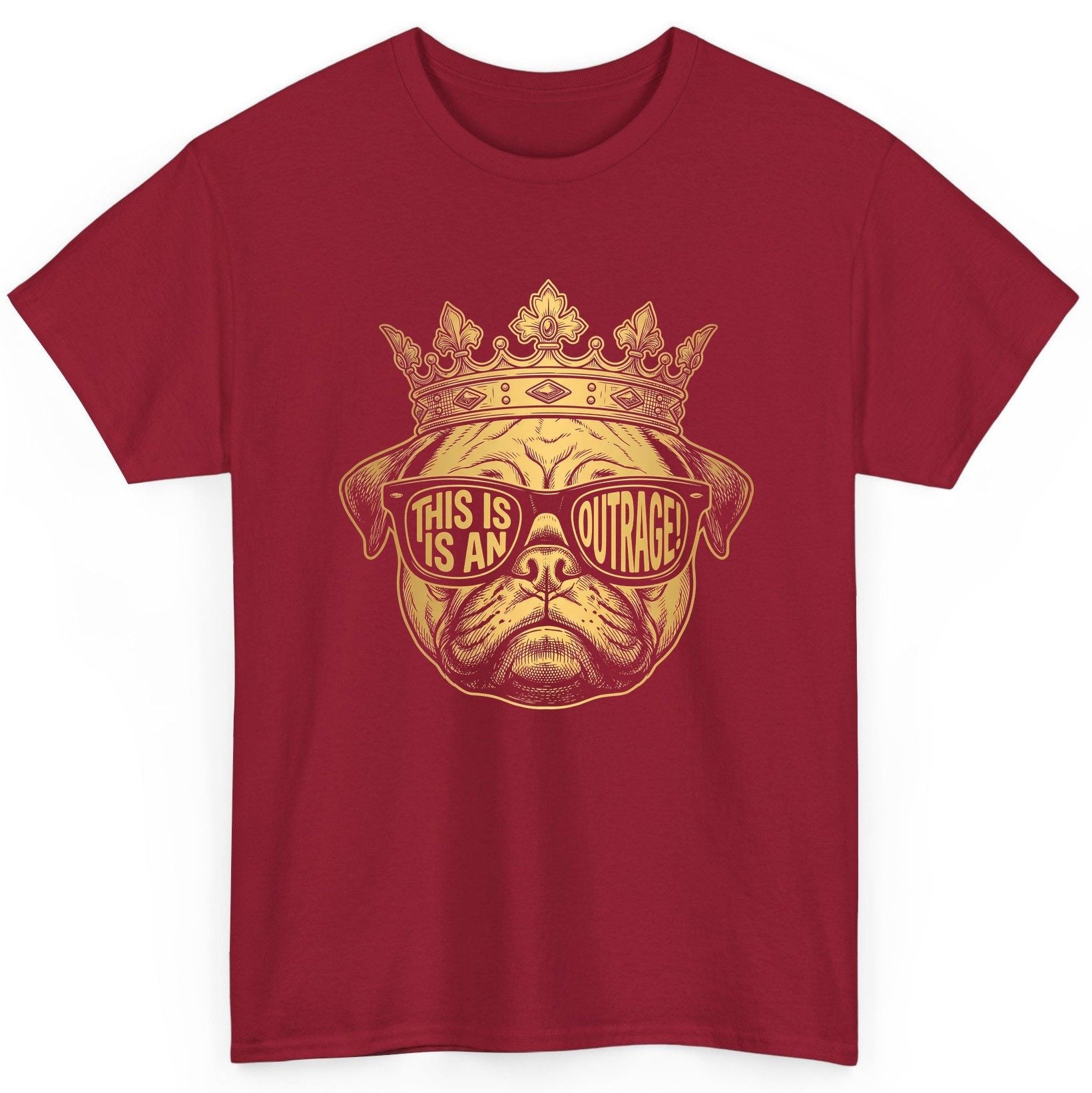 This Is An Outrage! Pug T-Shirt Cardinal Red product mockup