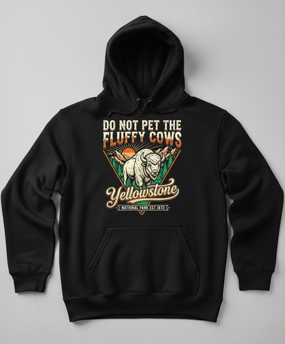 Funny Yellowstone Do Not Pet The Fluffy Cows Vintage Design Hoodie - Black