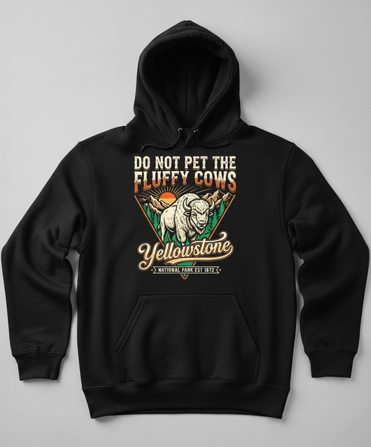 Funny Yellowstone Do Not Pet The Fluffy Cows Vintage Design Hoodie - Black