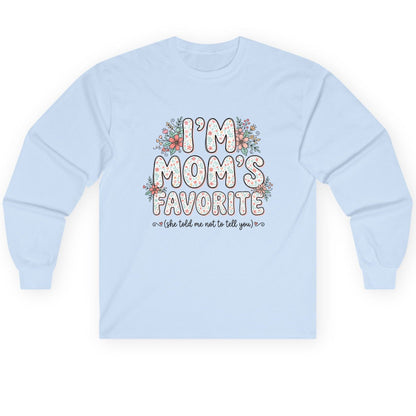 I'm Mom's Favorite (She Told Me Not to Tell You) sibling rivalry humor Long Sleeve Tee Light Blue product mockup