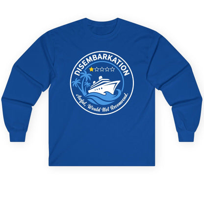Disembarkation Awful, Would Not Recommend cruising Long Sleeve Tee Royal product mockup