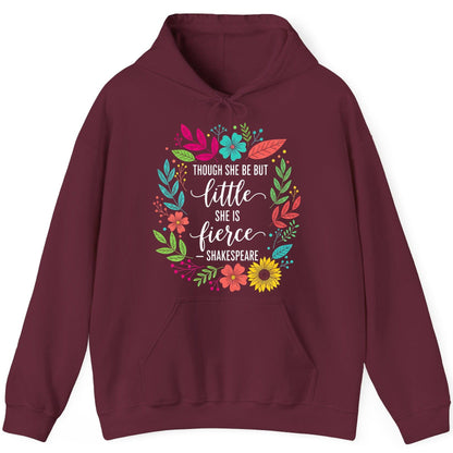 Though She Be but Little She Is Fierce - Shakespeare empowerment Hoodie Maroon product mockup