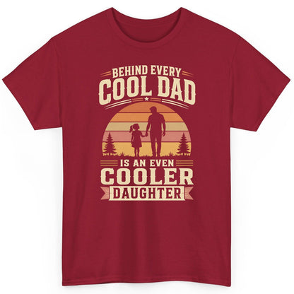 Behind Every Cool Dad Is an Even Cooler Daughter father and daughter T-Shirt Cardinal Red product mockup
