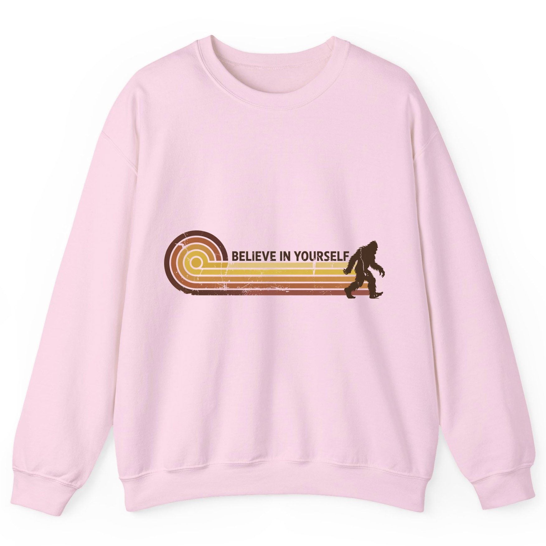 Believe in Yourself bigfoot Sweatshirt Light Pink product mockup