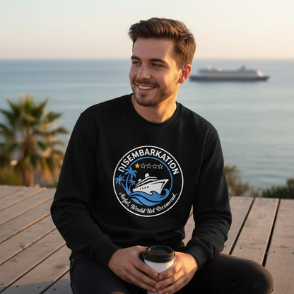 Disembarkation Awful, Would Not Recommend cruising Sweatshirt Black lifestyle mockup