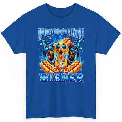 Proud to Have a Little Wiener dachshund dogs T-Shirt Royal product mockup