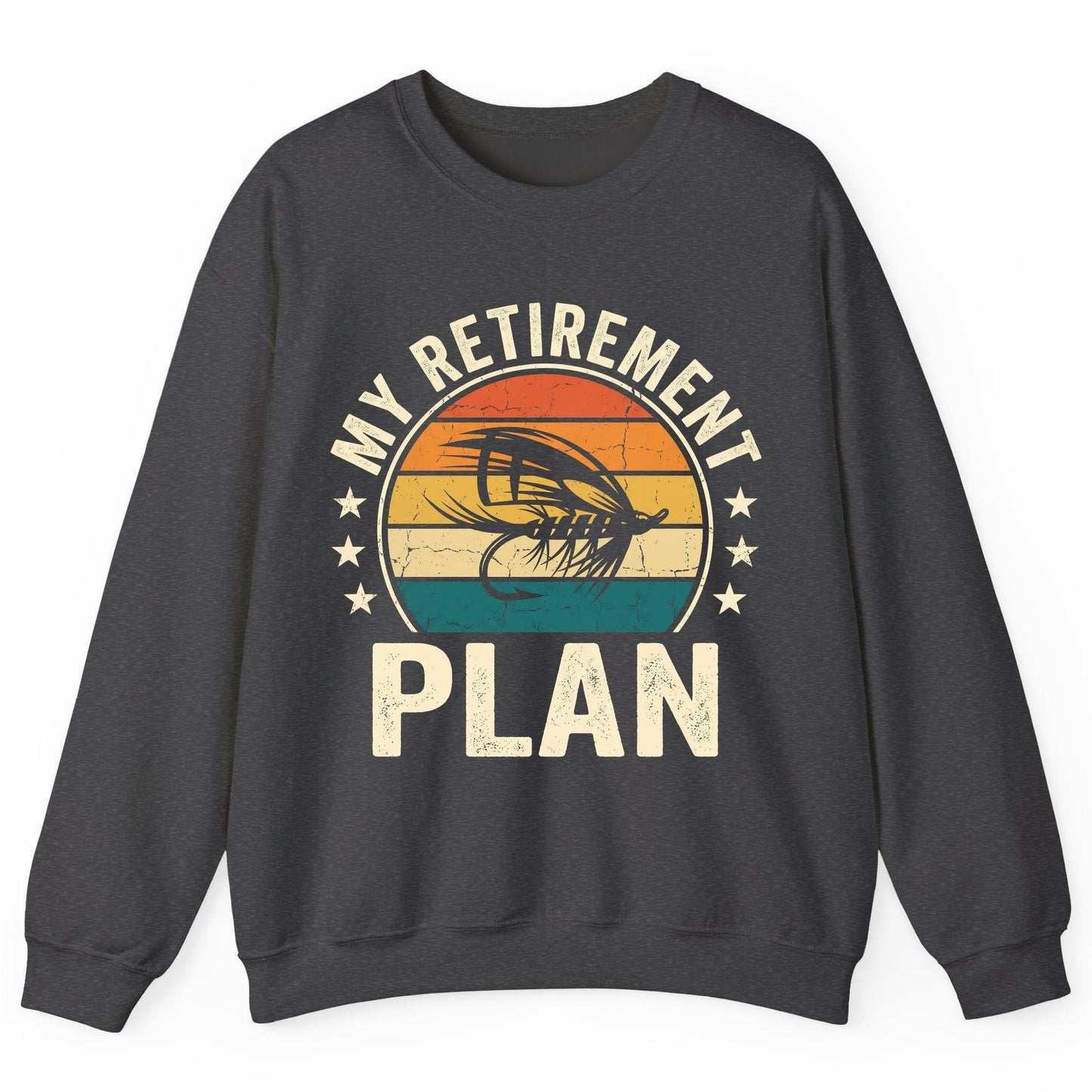 My Retirement Plan fly fishing Sweatshirt Dark Heather product mockup