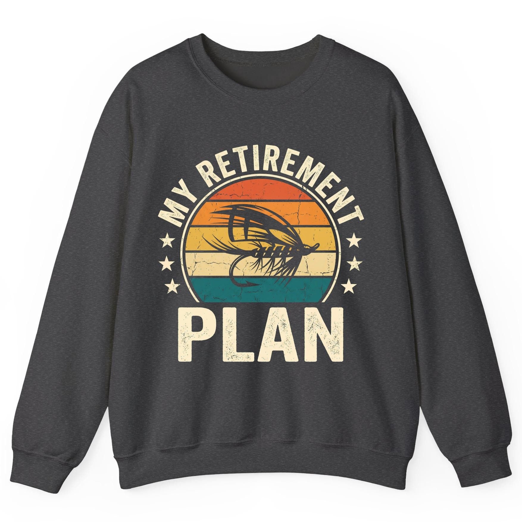 My Retirement Plan fly fishing Sweatshirt Dark Heather product mockup