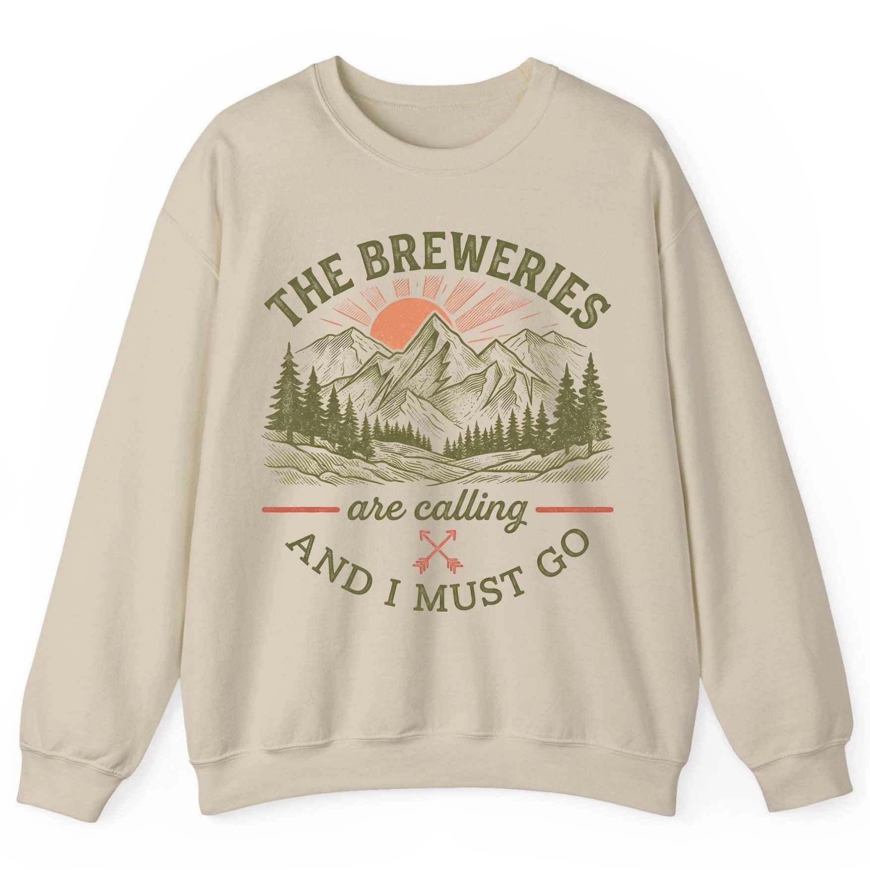 THE Breweries Are Calling AND I MUST GO Funny Craft Beer Sweatshirt - product mockup - Sand