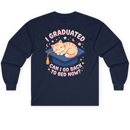 I Graduated CAN I GO BACK TO BED NOW Long Sleeve Tee - product mockup - Navy