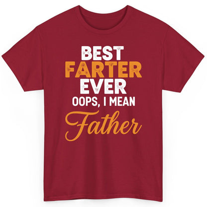 Best Farter Ever Oops, I Mean Father fatherhood humor T-Shirt Cardinal Red product mockup