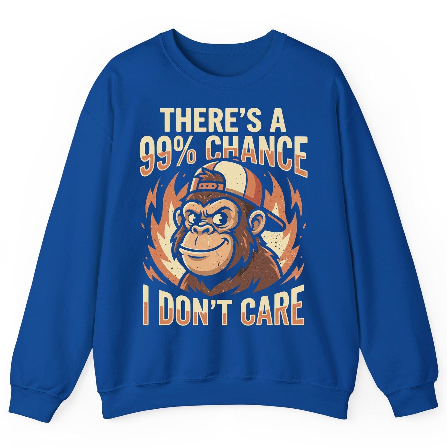 There's a 99% Chance I Don't Care monkey Sweatshirt Royal product mockup