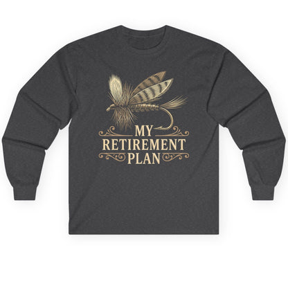 My Retirement Plan fly fishing Long Sleeve Tee Dark Heather product mockup
