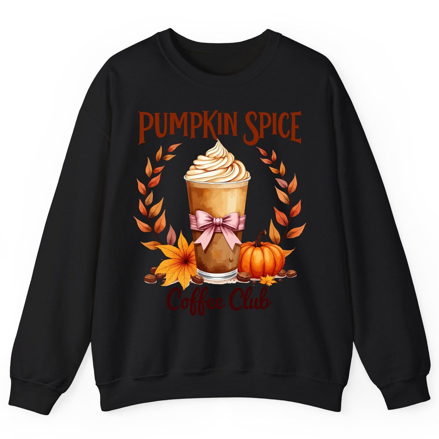 Pumpkin Spice Coffee Club pumpkin spice latte Sweatshirt Black product mockup