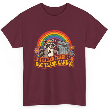 It's Called Trash Can Not Trash Cannot raccoon T-Shirt Maroon product mockup