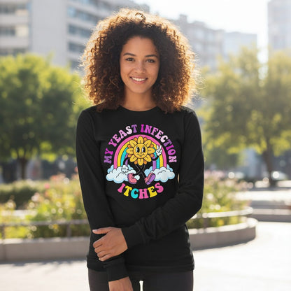 My Yeast Infection Itches Funny Sarcastic Humor Long Sleeve Tee - lifestyle model mockup - Black