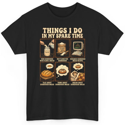 Things I Do in My Spare Time sourdough bread baking T-Shirt Black product mockup