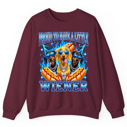 Proud to Have a Little Wiener dachshund dogs Sweatshirt Maroon product mockup