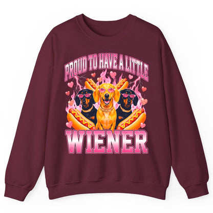 Proud to Have a Little Wiener dachshund Sweatshirt Maroon product mockup