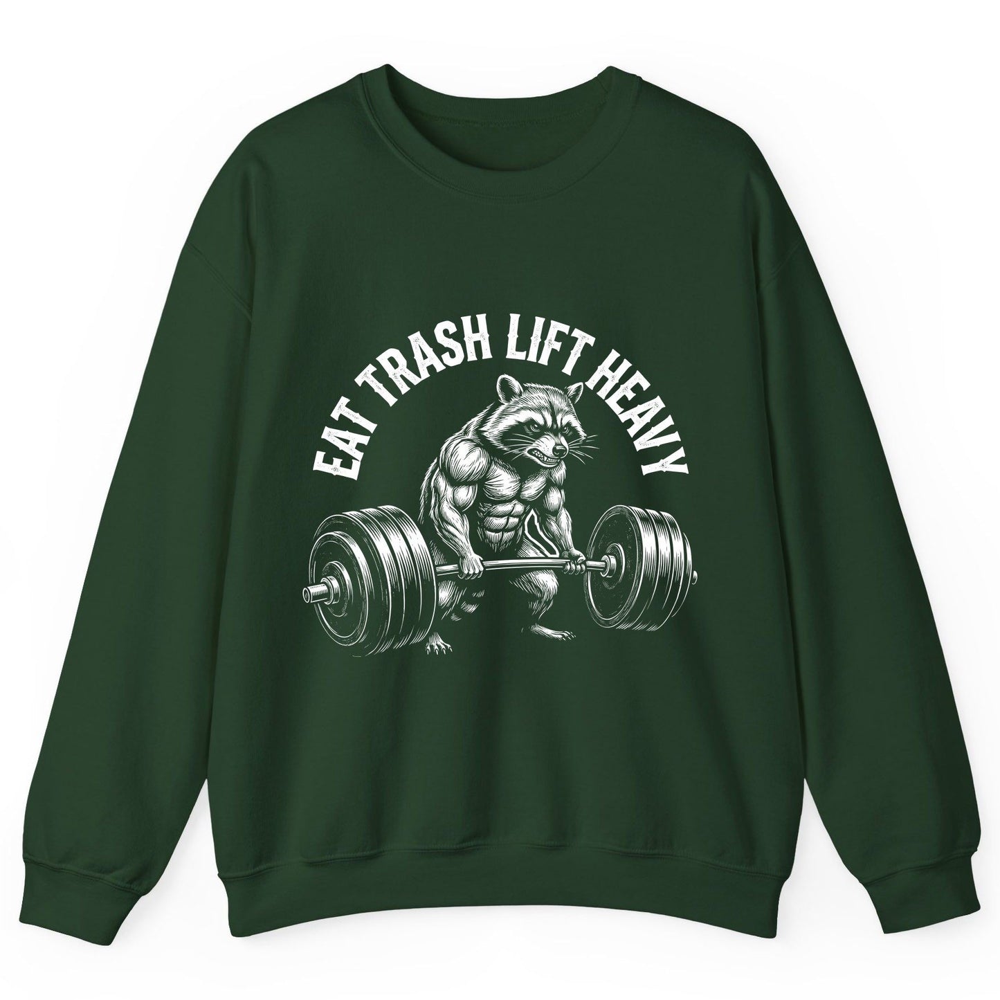 Eat Trash Lift Heavy raccoon Sweatshirt Forest Green product mockup