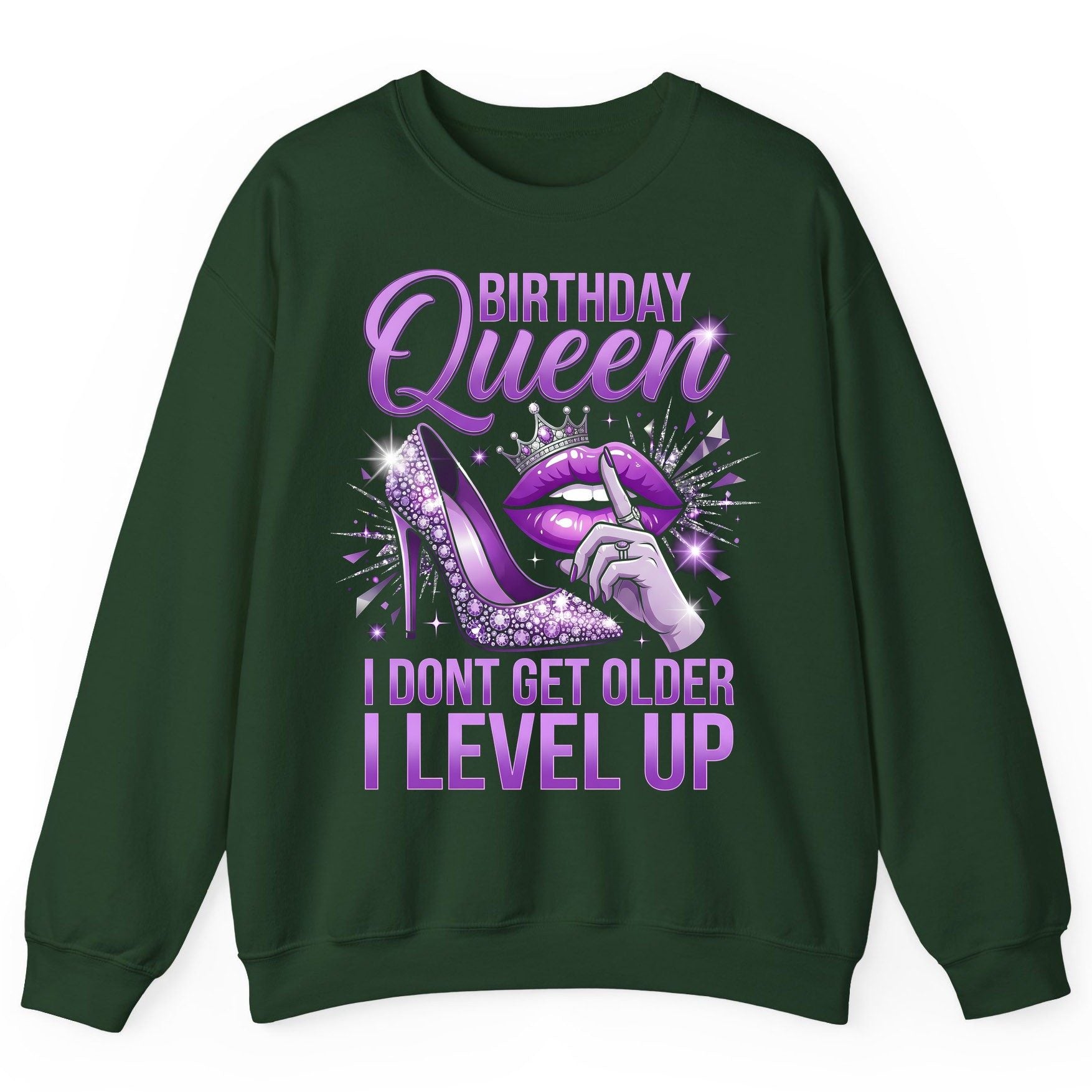 Birthday Queen I Don't Get Older I Level Up birthday celebration Sweatshirt Forest Green product mockup