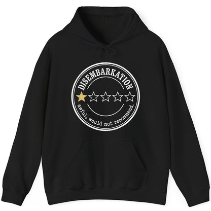 Disembarkation Awful, Would Not Recommend cruise disembarkation Hoodie Black product mockup
