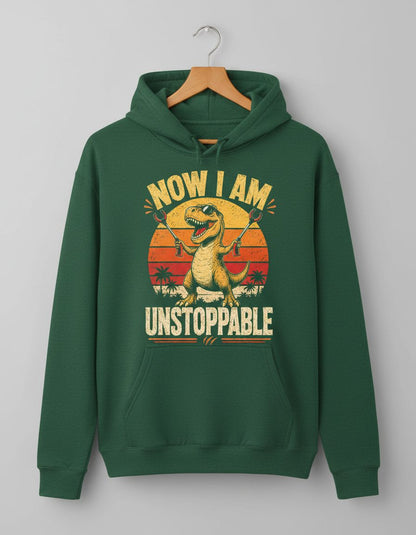 Now I Am Unstoppable Funny T-Rex Hoodie - product mockup - Forest Green