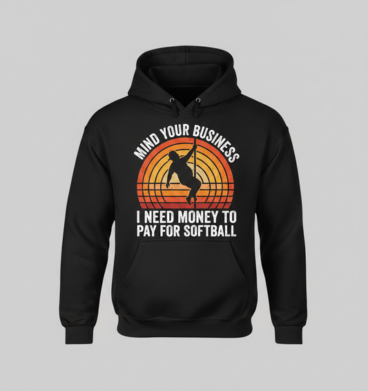 Mind Your Business Funny Softball Pole Dancer Design Hoodie - Black