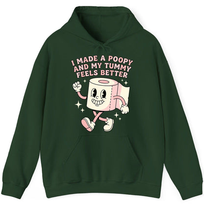 I Made a Poopy and My Tummy Feels Better funny toilet paper Hoodie Forest Green product mockup